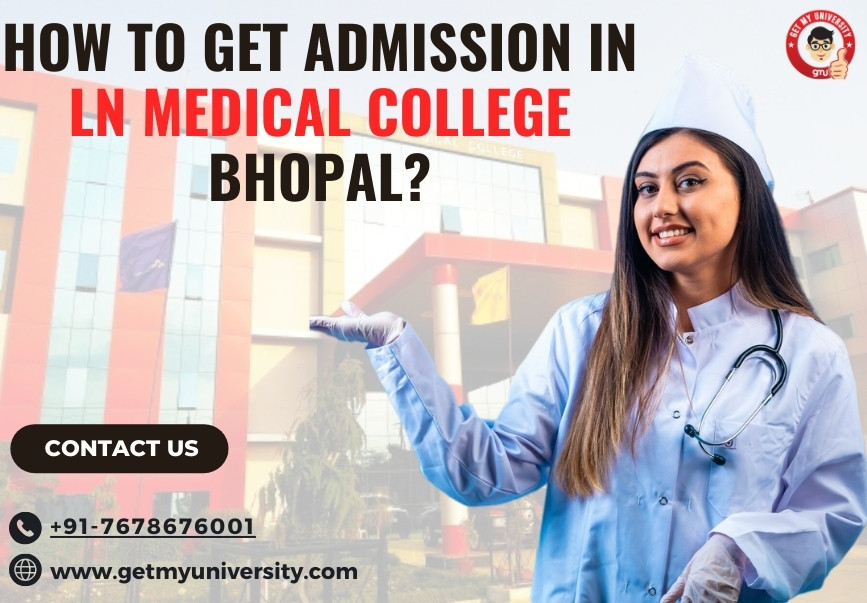 How to get admission in LN Medical College Bhopal